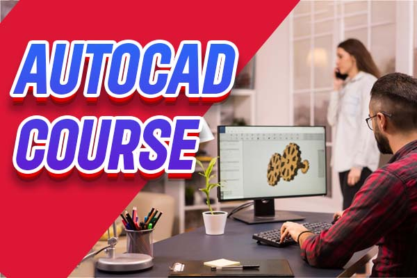 CERTIFICATE COURSE IN AUTO CAD
