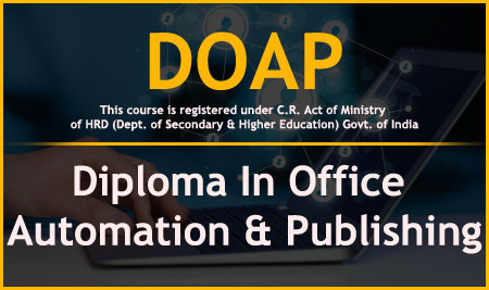 DIPLOMA IN OFFICE AUTOMATION AND PUBLISHING