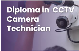 ADVANCE DIPLOMA ANALOG & IP CCTV NETWORKING TECHNICIAN